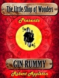  Robert Appleton - Gin Rummy - The Little Shop of Wonders, #2.