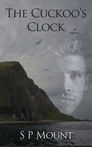  S P Mount - The Cuckoo's Clock.
