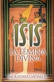  Moustafa Gadalla - Isis La Fémina Divina.