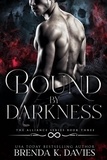  Brenda K. Davies - Bound by Darkness (The Alliance, Book 3) - The Alliance, #3.
