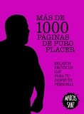  Marcos Sanz - Más de 1000 páginas de puro placer. Relatos eróticos gay para tu disfrute personal.