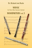  Richard von Fuchs - Music for Flute, Oboe, Bassoon, Clarinet Woodwinds Vol. 3.