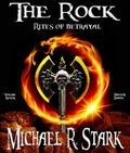  Michael R Stark - The Rock - Rites of Betrayal.