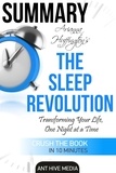  AntHiveMedia - Arianna Huffington’s The Sleep Revolution: Transforming Your Life, One Night at a Time | Summary.