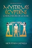  Moustafa Gadalla - Mystiques Égyptiens : Chercheurs De La Voie.