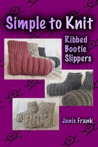  Janis Frank - Simple to Knit Ribbed Bootie Slippers.