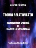  Nicolae Sfetcu - Teoria relativității - Relativitatea specială și relativitatea generală.