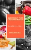  Emma Mitchell - Souperlicous-Quick and Easy Plant Based Soups and Stews.