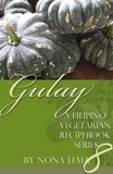  Nona Lema - Gulay Book 8, a Filipino Vegetarian Recipebook Series.