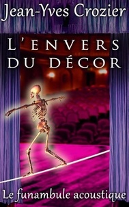  Jean-Yves Crozier - L'Envers Du Décor - Le Funambule Acoustique, #23.