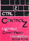  Grant Piercy - Control Z (I Am Mercury series - Book 4) - I Am Mercury, #4.