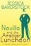  Jessica Baverstock - Neville and the Arabian Luncheon: A Neville Hardencourt IV Novel - Neville Hardencourt IV, #1.