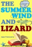  Patricia Furstenberg - The Summer Wind and Lizard, Happy Friends Series - Happy Friends, #4.
