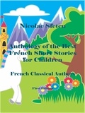  Nicolae Sfetcu - Anthology of the Best French Short Stories for Children.