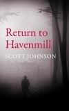  Scott Johnson - Return to Havenmill - The Wolf Hound and the Raven Trilogy, #1.