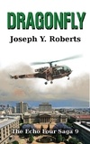  Joseph Y. Roberts - Dragonfly - The Echo Four Saga, #9.