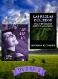  Elena Larreal et  Myconos Kitomher - Se me va &amp; Las Reglas del Juego. De 2 en 2.