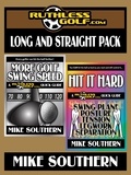  Mike Southern - The RuthlessGolf.com Long and Straight Pack.
