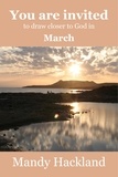  Mandy Hackland - You Are Invited to Draw Closer to God in March - You are Invited to draw closer to God, #3.