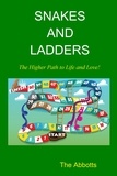  The Abbotts - Snakes and Ladders - The Higher Path to Life and Love!.