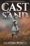  Dustin Porta - Cast in Sand - Atlas Cycle.