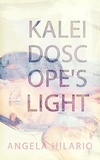  Angela Hilario - Kaleidoscope's Light.