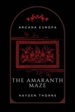  Hayden Thorne - The Amaranth Maze - Arcana Europa.