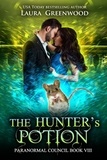  Laura Greenwood - The Hunter's Potion - The Paranormal Council, #8.