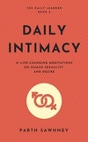  Parth Sawhney - Daily Intimacy: 21 Life-Changing Meditations on Human Sexuality and Desire - The Daily Learner, #2.
