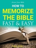  Shane Keller - Know Your Bible: How to Memorize the Bible Fast and Easy.