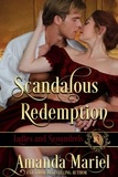  Amanda Mariel - Scandalous Redemption - Ladies and Scoundrels, #3.