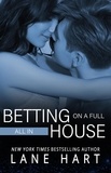  Lane Hart - All In: Betting on a Full House - Gambling With Love, #2.
