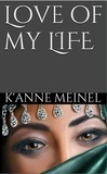  K'Anne Meinel - Love of my Life.