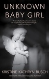  Kristine Kathryn Rusch - Unknown Baby Girl.
