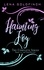  Lena Goldfinch - Haunting Joy: The Complete Series (Books 1 &amp; 2 and Chain Reaction) - Haunting Joy, #4.