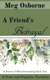  Meg Osborne - A Friend's Betrayal - A Season of Misunderstanding, #2.