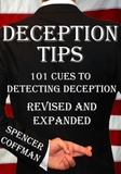  Spencer Coffman - Deception Tips: 101 Cues To Detecting Deception Revised And Expanded - Deception Tips, #2.