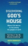  Keith Dorricott - Discovering God's House.