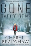  Cheryl Bradshaw - Gone Daddy Gone - Sloane Monroe Series.
