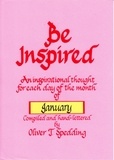  Oliver T. Spedding - Be Inspired - January - Be Inspired, #1.