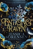  Jessica Sorensen - Enticing Raven - Curse of the Vampire Queen, #4.