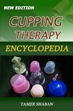  Tamer Shaban - Cupping Therapy Encyclopedia - New Edition.