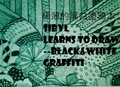  sibyl wu - SIBYL LEARNS TO DRAW 1 --Black&amp;White Graffiti - 3, #1.