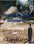  Dawn M Hyde - From Legacy To The Evolution of - The Relics Records, #1.