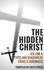  Hayes Press - The Hidden Christ - Volume 4: Types and Shadows in Israel's Tabernacle.