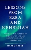  Hayes Press - Lessons from Ezra and Nehemiah.