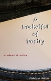  Patricia Harris - A Pocketful of Poetry.