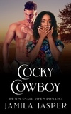  Jamila Jasper - Cocky Cowboy: BWWM Small Town Romance.