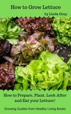  Linda Gray - How to Grow Lettuce - Growing Guides.