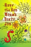  Scott Stoll - Ruby the Red Worm's Dirty Job.